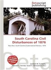 South Carolina Civil Disturbances of 1876,6134488828,9786134488822