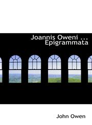 Joannis Oweni ... Epigrammata,1113070455,9781113070456