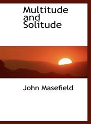 Multitude and Solitude,1116050641,9781116050646