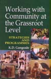 Working with Community at the Grassroot Level Strategies and Programmes,8174872116,9788174872111