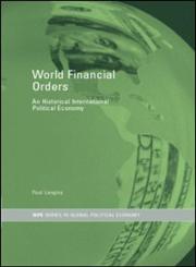 World Financial Orders An Historical International Political Economy,0415255740,9780415255745