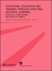 Vocational Education and Training through Open and Distance Learning: Volume 5 (World Review of Distance Education and Open Learning),0415345243,9780415345248