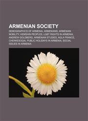 Armenian society Demographics of Armenia, Armenians, Armenian nobility, Hemshin peoples, LGBT rights in Armenia, Andrew Goldberg,1156821452,9781156821459