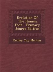 Evolution of the Human Foot - Primary Source Edition,1293812269,9781293812266