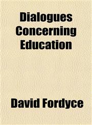 Dialogues Concerning Education,1154338037,9781154338034