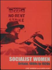 Socialist Women Britain, 1880s to 1920s,0415266394,9780415266390