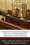 Fundamental Aeronautics Program Overview of Project Work in Supersonic Cruise Efficiency,1289130744,9781289130749