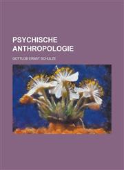 Psychische Anthropologie,1234547597,9781234547592