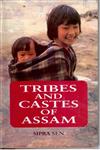 Tribes and Castes of Assam Anthropology and Sociology 1st Edition,8121205727,9788121205726