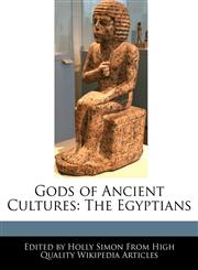 Gods of Ancient Cultures The  Egyptians,124020051X,9781240200511