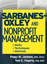 Sarbanes-Oxley and Nonprofit Management Skills, Techniques, Methods,0471754196,9780471754190