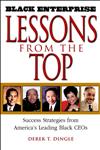 Black Enterprise Lessons from the Top Success Strategies from America's Leading Black CEOs,0471213144,9780471213147
