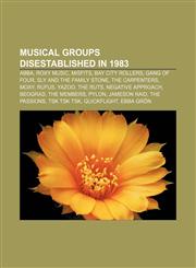 Musical groups disestablished in 1983 ABBA, Roxy Music, Misfits, Bay City Rollers, Gang of Four, Sly and the Family Stone, The Carpenters,1155633512,9781155633510