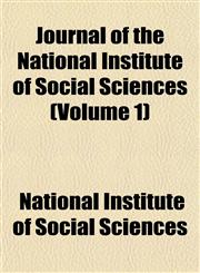 Journal of the National Institute of Social Sciences (Volume 1),1152355856,9781152355859