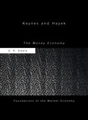Keynes and Hayek The Money Economy,0415406897,9780415406895