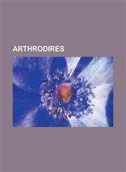 Arthrodires Actinolepidae, Aggeraspis, Aleosteus, Arctaspis, Arctolepis, Arthrodira, Aspinothoracidi, Brachythoraci, Braunosteus,,1230819215,9781230819211