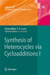 Synthesis of Heterocycles via Cycloadditions I,3540783687,9783540783688