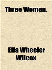 Three Women.,1152068881,9781152068889