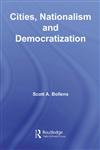 Cities, Nationalism and Democratization,0415419476,9780415419475