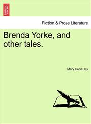 Brenda Yorke, and other tales.,1240869452,9781240869459