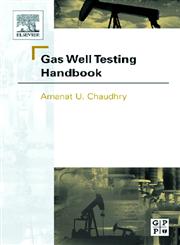 Gas Well Testing Handbook,0750677058,9780750677059