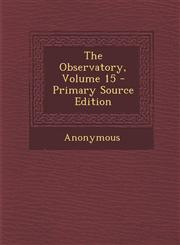 Observatory, Volume 15,1289453608,9781289453602