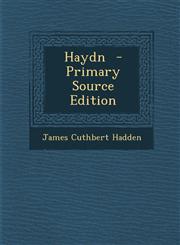 Haydn - Primary Source Edition,1287858104,9781287858102