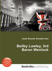 Beilby Lawley, 3rd Baron Wenlock,5512626345,9785512626344