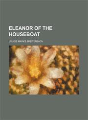 Eleanor of the houseboat,1236556348,9781236556349