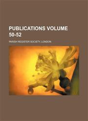 Publications Volume 50-52,1151432601,9781151432605