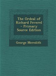 Ordeal of Richard Feverel,1289452563,9781289452568