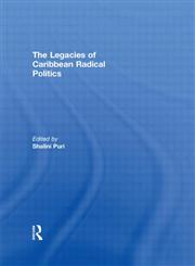 The Legacies of Caribbean Radical Politics 1st Edition,0415586895,9780415586894