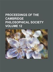 Proceedings of the Cambridge Philosophical Society Volume 12,1130233111,9781130233117