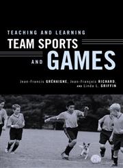 Teaching and Learning Team Sports and Games,0415946409,9780415946407