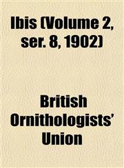 Ibis (Volume 2, ser. 8, 1902),1152970623,9781152970625