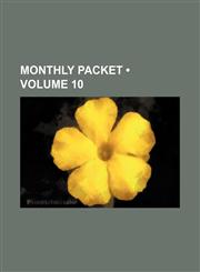 Monthly Packet (Volume 10),1235632695,9781235632693