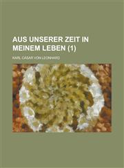 Aus Unserer Zeit in Meinem Leben (1),1153522063,9781153522069