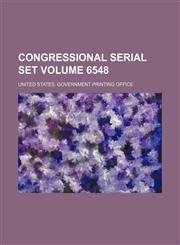 Congressional serial set Volume 6548,1130066797,9781130066791