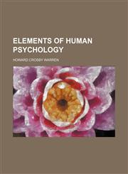 Elements of human psychology,145904519X,9781459045194