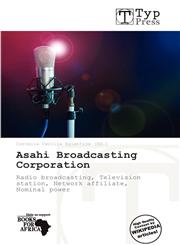 Asahi Broadcasting Corporation,6135634720,9786135634723