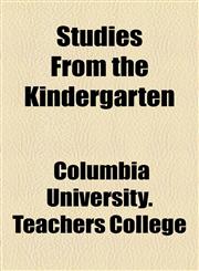 Studies From the Kindergarten,1154618781,9781154618785