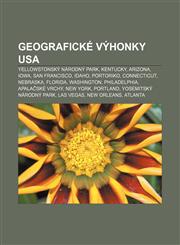 Geograficke Vyhonky USA Yellowstonsky Narodny Park, Kentucky, Arizona, Iowa, San Francisco, Idaho, Portoriko, Connecticut, Nebraska, Florida,1233389297,9781233389292