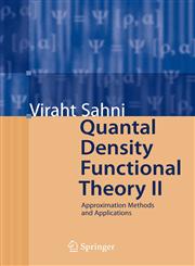 Quantal Density Functional Theory II Approximation Methods and Applications,3540922288,9783540922285