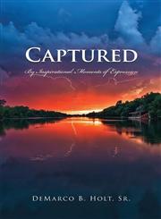 Captured By Inspirational Moments of Expressions,1620248573,9781620248577