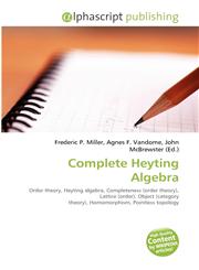 Complete Heyting Algebra,6132802533,9786132802538