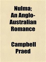 Nùlma; An Anglo-Australian Romance,1154798283,9781154798289