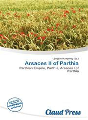 Arsaces II of Parthia,6135705911,9786135705911