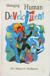 Managing Human Development,8121209609,9788121209601