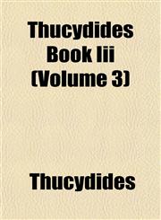 Thucydides Book Iii (Volume 3),1152069446,9781152069442
