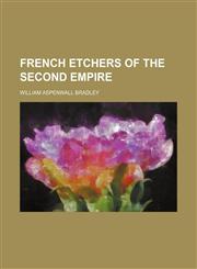 French etchers of the second empire,1151510815,9781151510815